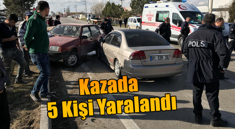 İki Otomobil Çarpıştı; 5 Yaralı