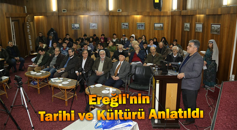 Ereğli'nin Tarihi Ve Kültürünün Anlatıldığı Programa Yoğun İlgi