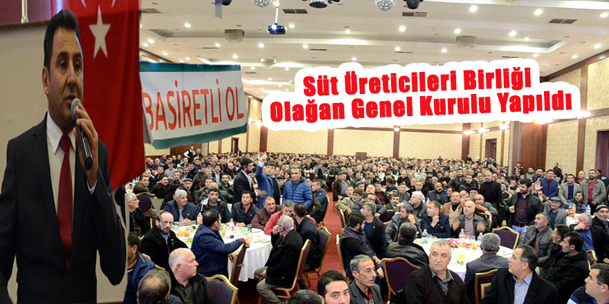 Süt Üreticileri Birliği Olağan Genel Kurulu Yapıldı