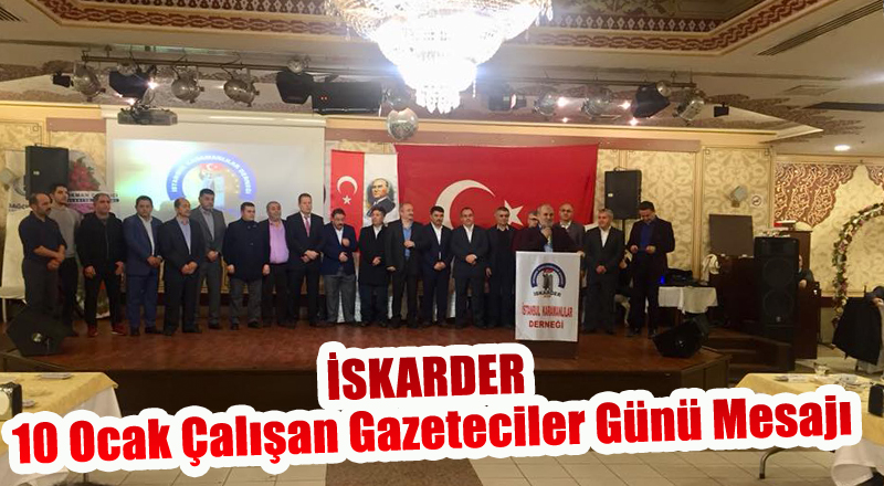 İSKARDER 10 Ocak Çalışan Gazeteciler Günü Mesajı
