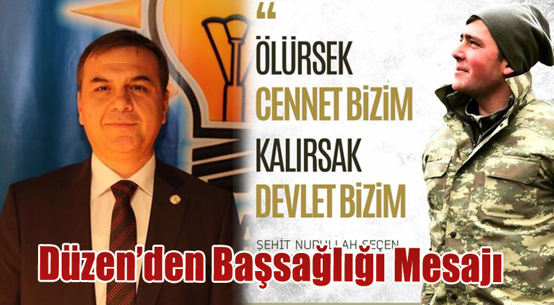 Düzen: "Milletimizin Başı Sağolsun"