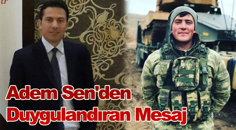 Adem Sen'den Duygulandıran Mesaj