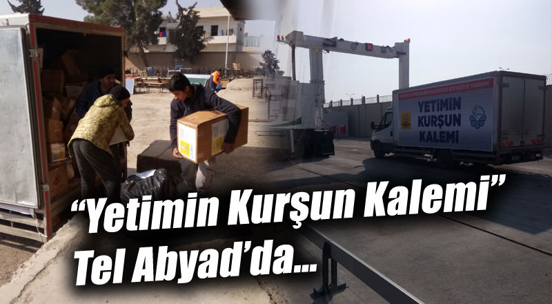 “Yetimin Kurşun Kalemi” Tel Abyad’da…