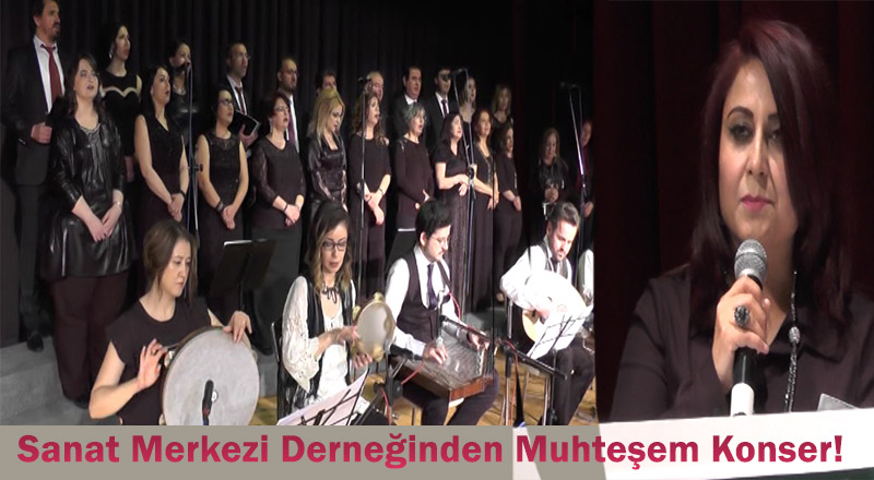 Sanat Merkezi Derneğinden Muhteşem Konser