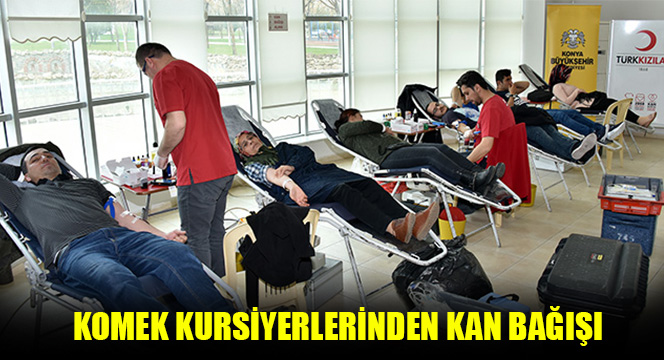 KOMEK Kursiyerlerinden Kan Bağışı