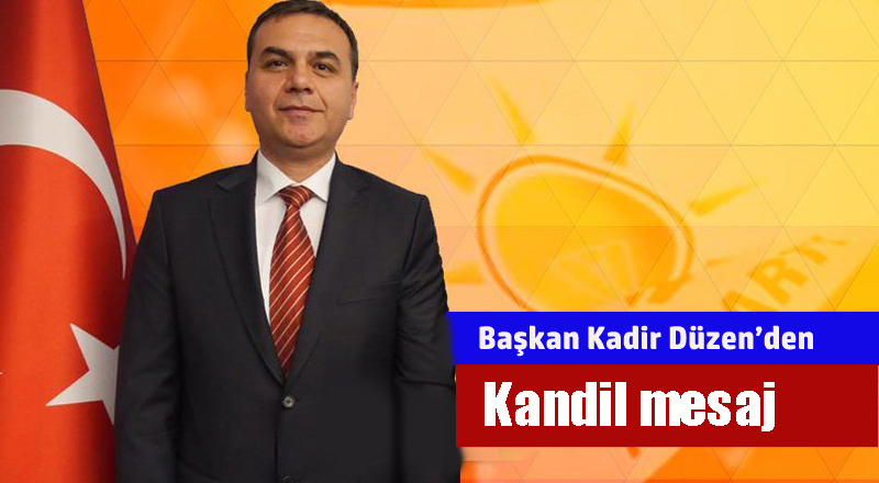 Düzen’den Regaip Kandili Mesajı
