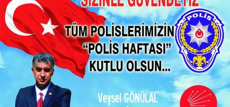 Gönülal'dan Polis Haftası Kutlama Mesajı