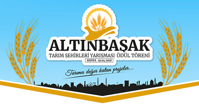“Altınbaşak” Tarım Şehirleri Yarışması Ödülleri Veriliyor
