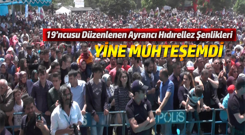 HIDRELLEZ ŞENLİKLERİ YİNE MUHTEŞEMDİ