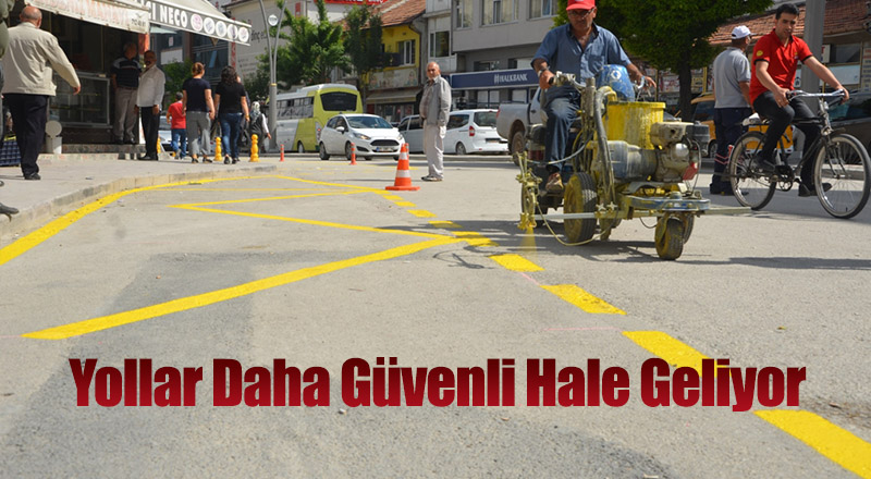 Yollar Daha Güvenli Hale Geliyor