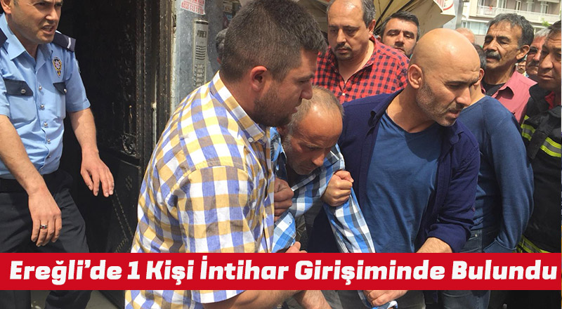 Ereğli'de İntihar Girişimi