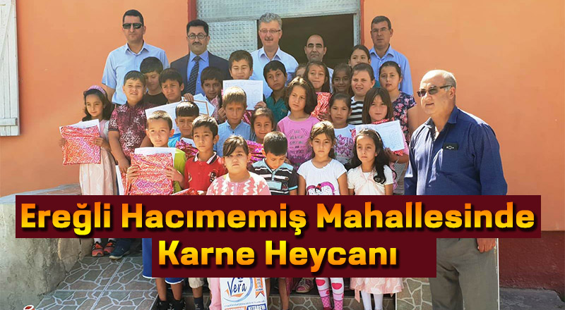 EREĞLİ HACIMEMİŞ MAHALLESİNDE KARNE HEYCANI