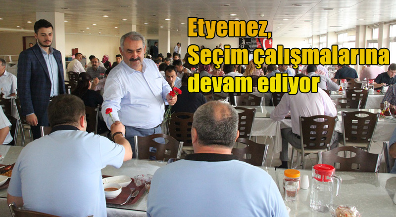 Etyemez: Milletimizin Tercihi, Hizmet Üreten AK Parti’den Yana Olacaktır