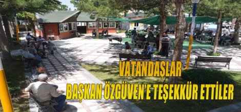 VATANDAŞLAR BAŞKAN ÖZGÜVEN’E TEŞEKKÜR ETTİLER