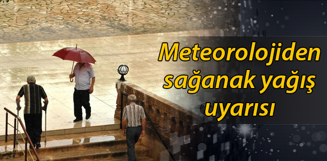 Meteoroloji'den Sağanak Yağış ve Rüzgar Uyarısı...!