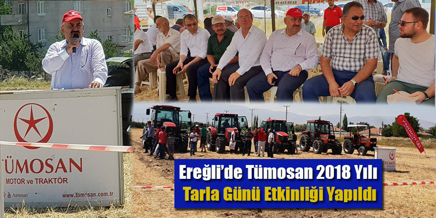 Ereğli’de Tümosan 2018 Yılı Tarla Günü Etkinliği Yapıldı