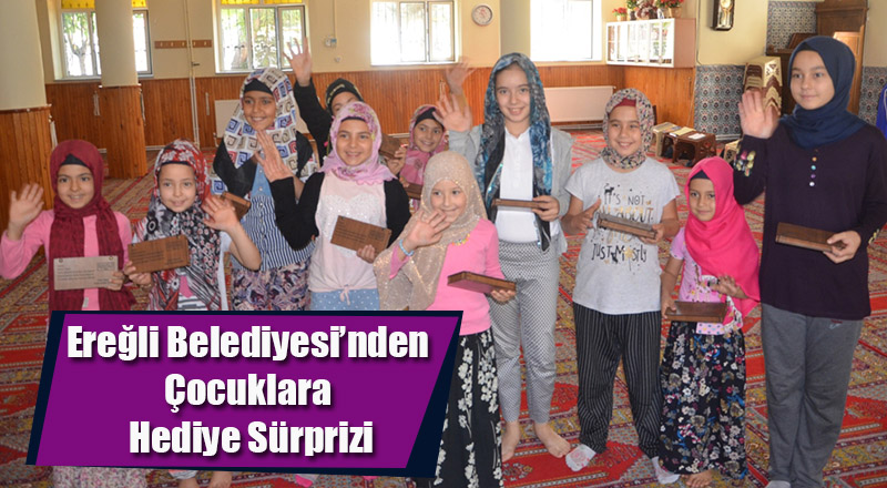Ereğli Belediyesi’nden Çocuklara Hediye Sürprizi