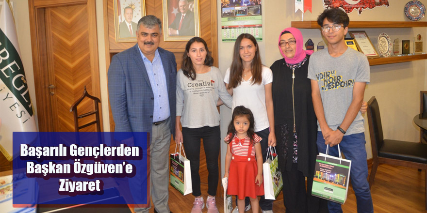 Başarılı Gençlerden Başkan Özgüven’e Ziyaret