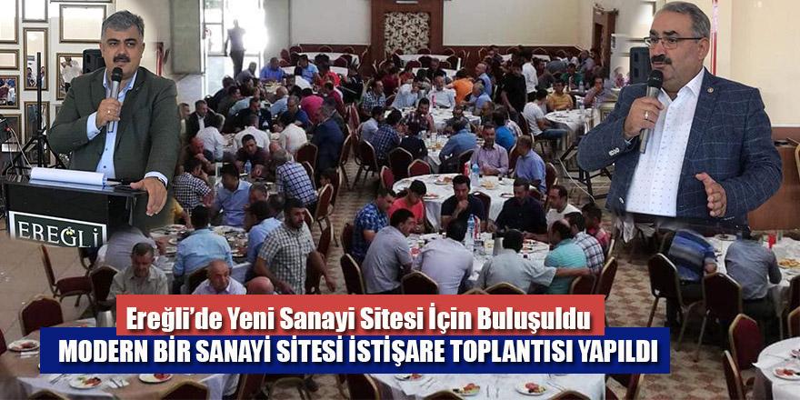 Ereğli’de Yeni Sanayi Sitesi İçin Buluşuldu