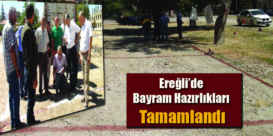 Ereğli’de Bayram Hazırlıkları Tamamlandı
