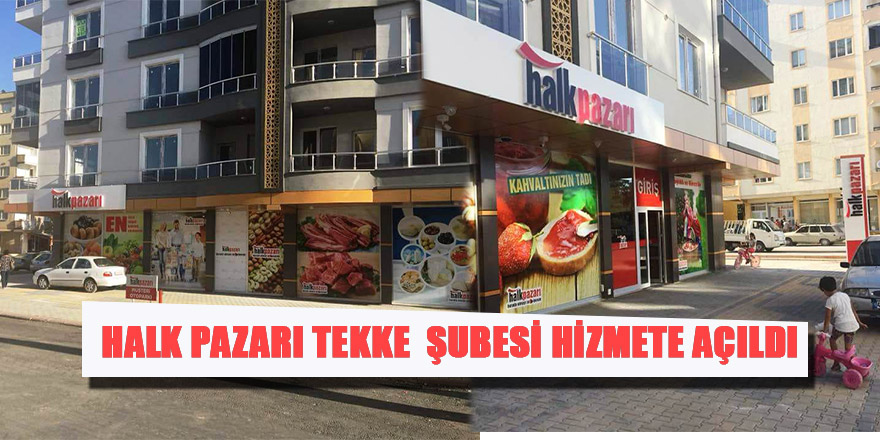 HALK PAZARI TEKKE  ŞUBESİ HİZMETE AÇILDI