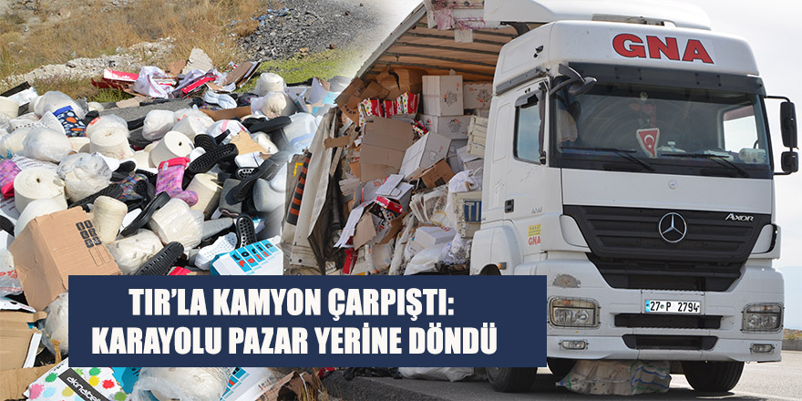 Tır’la Kamyon Çarpıştı: Karayolu Pazar Yerine Döndü