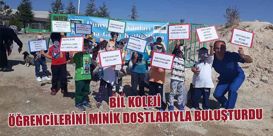 BİL KOLEJİ ÖĞRENCİLERİNİ MİNİK DOSTLARIYLA BULUŞTURDU