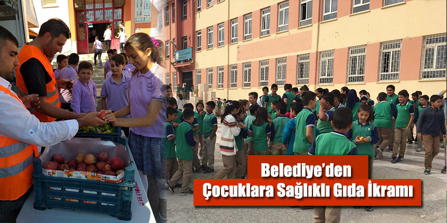 Belediye’den Çocuklara Sağlıklı Gıda İkramı