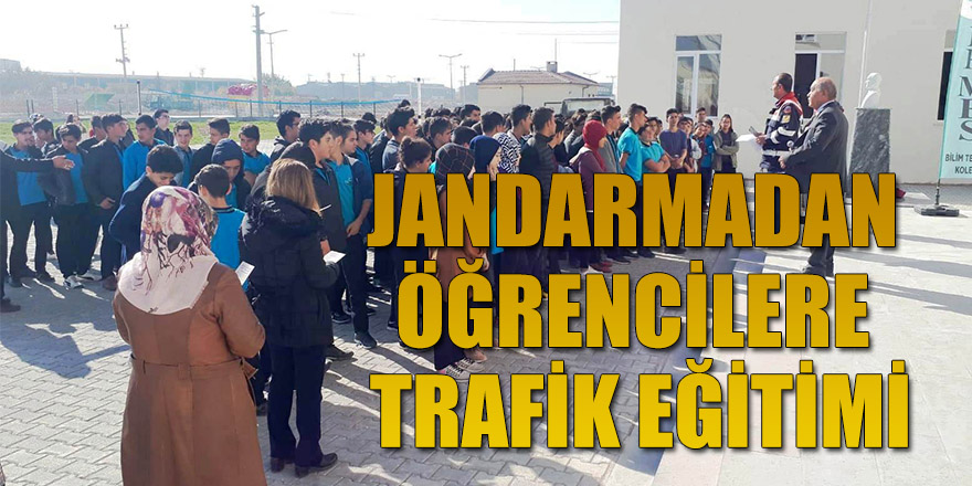 JANDARMADAN ÖĞRENCİLERE TRAFİK EĞİTİMİ