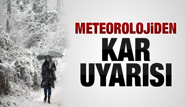 Meteoroloji'den  Kar Uyarısı...!