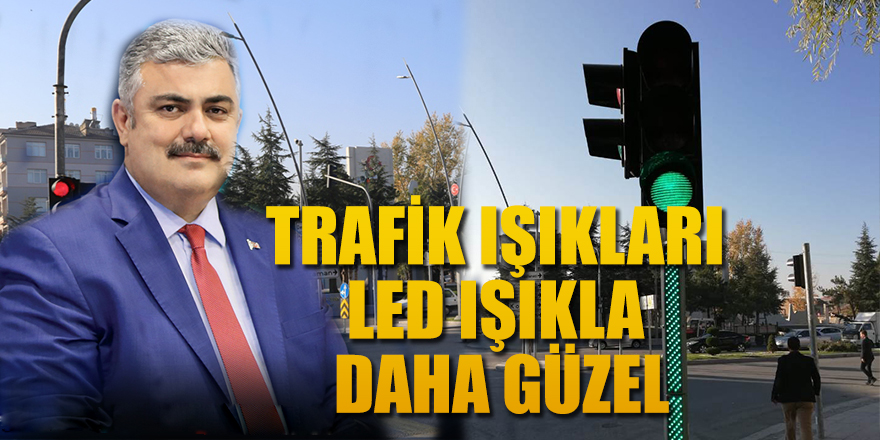 Trafik Işıkları Led Işıkla Daha Güzel