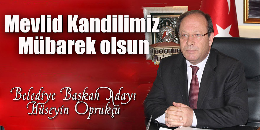 Oprukçu Mevlid Kandili’ni Kutladı