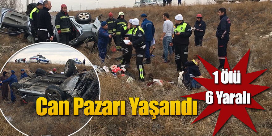 Can Pazarının yaşandığı kazada 1 kişi Öldü, 6 Yaralı