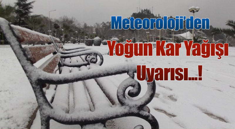 Yer Yer Yoğun Kar Yağışı Bekleniyor!