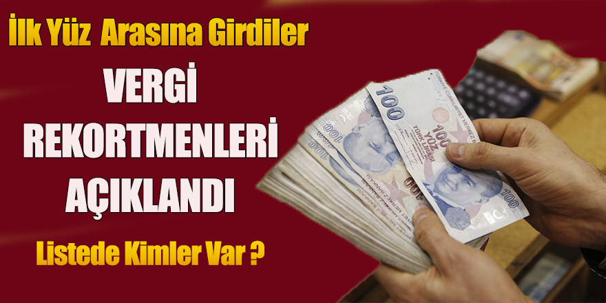 Vergi Rekortmenleri belli oldu