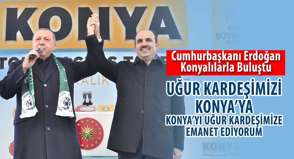 CUMHURBAŞKANI ERDOĞAN KONYALILARLA BULUŞTU.
