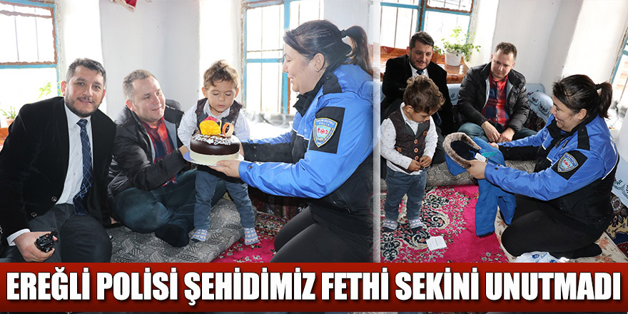 EREĞLİ POLİSİ ŞEHİDİMİZ FETHİ SEKİNİ UNUTMADI