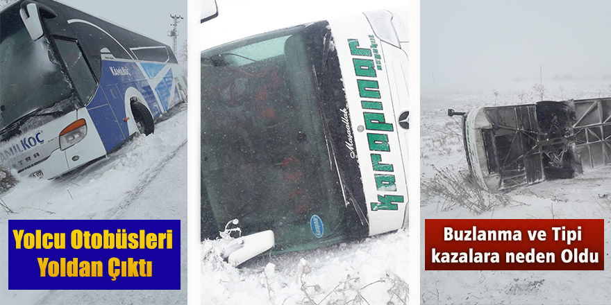 TİPİ VE BUZLANMA KAZALARA NEDEN OLDU