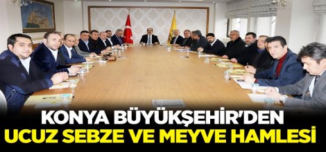 Konya Büyükşehir’den Ucuz Sebze ve Meyve Hamlesi