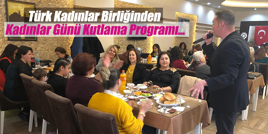 Ereğli Türk Kadınlar Birliğinden Kadınlar Günü Programı