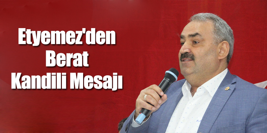 Etyemez'den Berat Kandili Mesajı