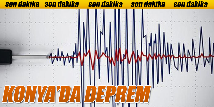 Konya'da 3.5 ve 3.8 Büyüklüğünde İki Deprem