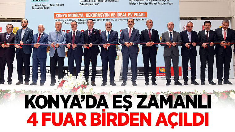 Konya’da Eş Zamanlı 4 Fuar Birden Açıldı