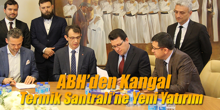 ABH’DEN KANGAL TERMİK SANTRALİ’NE YENİ YATIRIM