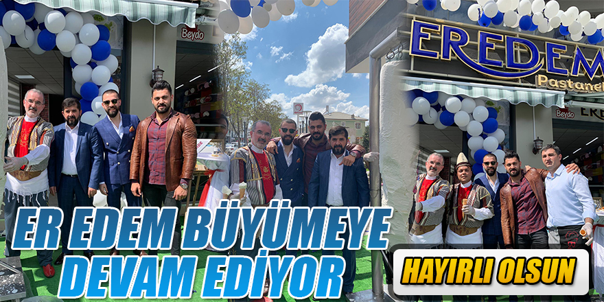 Er Edem Pastaneleri 11. Şubesini Karapınar’da açtı