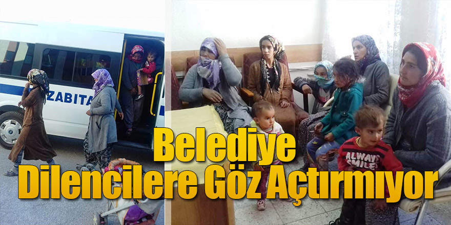 Belediye Dilencilere Göz Açtırmıyor