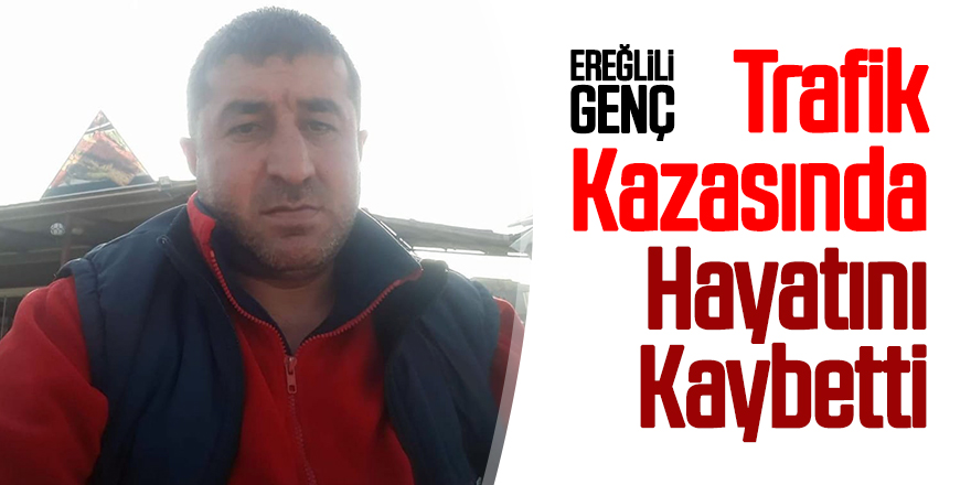 Ereğli Belediyesi eski çalışanı, Süt tankerinin devrilmesi sonucu hayatını kaybetti