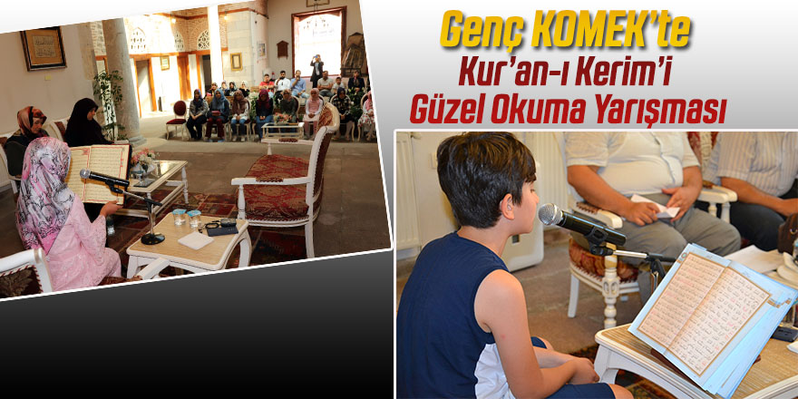 Genç KOMEK’te Kur’an-ı Kerim’i Güzel Okuma Yarışması