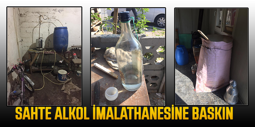 Sahte Alkol İmalathanesine Baskın