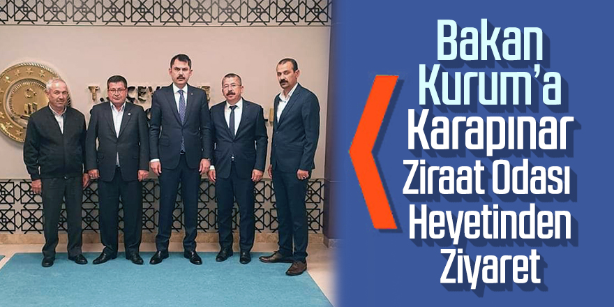 Bakan Kurum’a Ziraat Odası Heyetinden Ziyaret